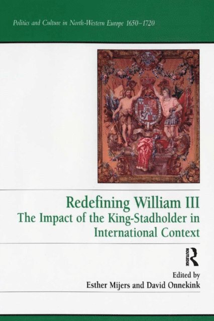 Esther Mijers, David Onnekink - Redefining William III, E-bok