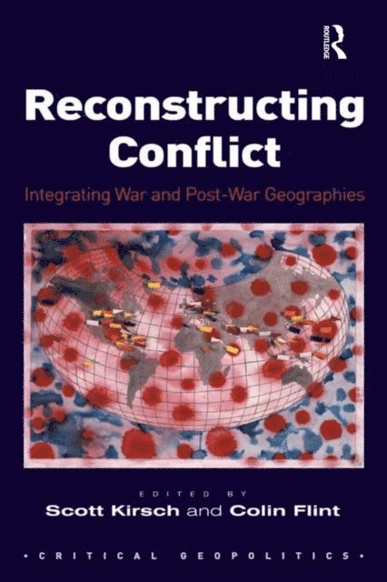 Colin Flint, Scott Kirsch - Reconstructing Conflict, E-bok
