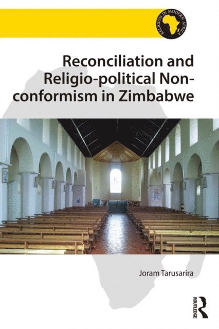 Joram Tarusarira - Reconciliation and Religio-political Non-conformism in Zimbabwe, E-bok