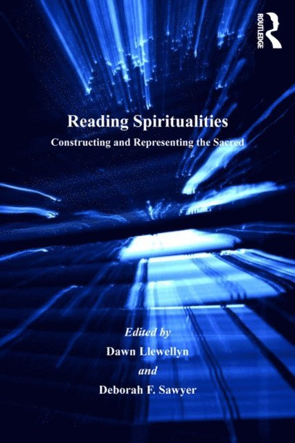 Dawn Llewellyn, Deborah F. Sawyer - Reading Spiritualities, E-bok
