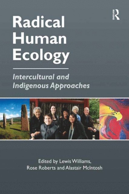Rose Roberts, Lewis Williams - Radical Human Ecology, E-bok