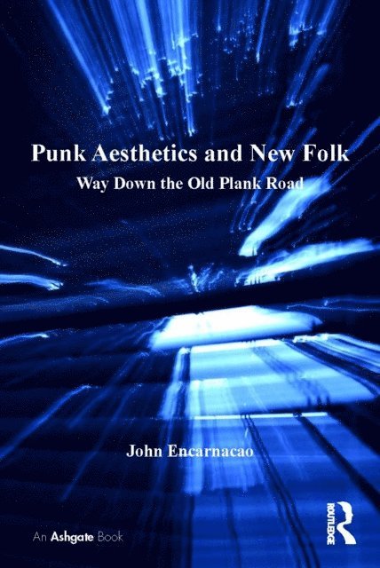 John Encarnacao - Punk Aesthetics and New Folk, E-bok