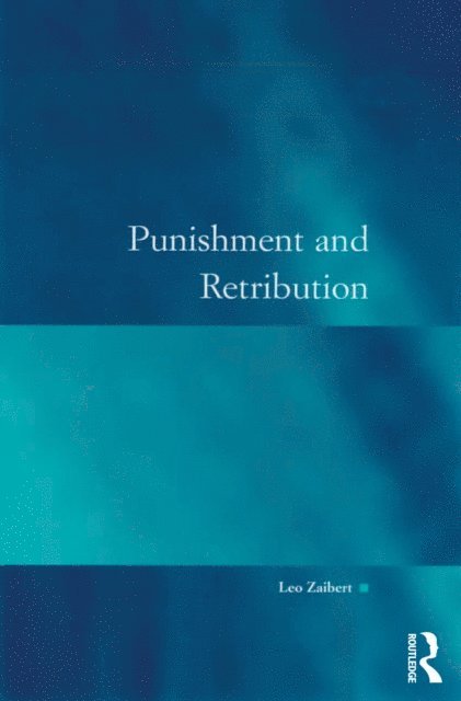 Leo Zaibert - Punishment and Retribution, E-bok