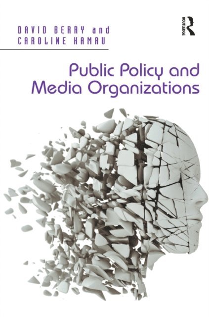 Caroline Kamau, David Berry - Public Policy and Media Organizations, E-bok