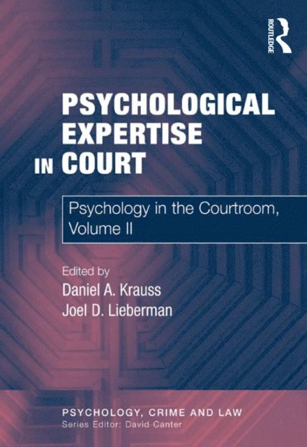 Daniel A. Krauss, Joel D. Lieberman - Psychological Expertise in Court, E-bok
