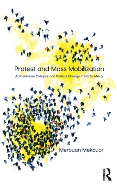 Merouan Mekouar - Protest and Mass Mobilization, E-bok. Tillgänglighet: Lägg i varukorg