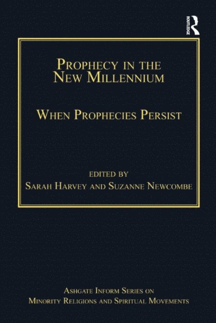 Sarah Harvey, Suzanne Newcombe - Prophecy in the New Millennium, E-bok