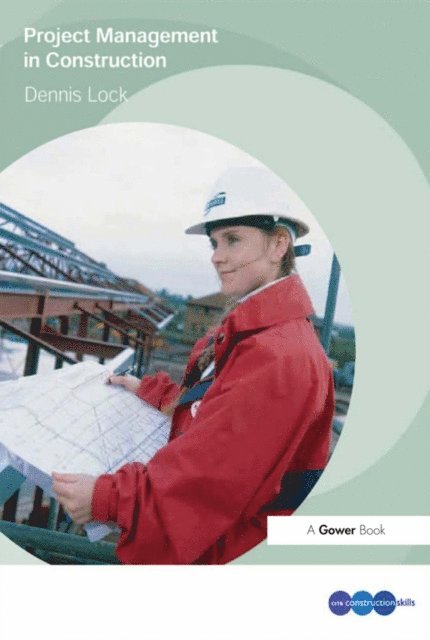 Dennis Lock - Project Management in Construction, E-bok