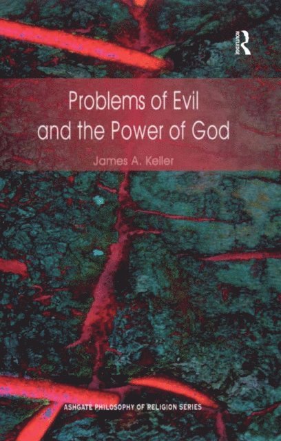James A. Keller - Problems of Evil and the Power of God, E-bok