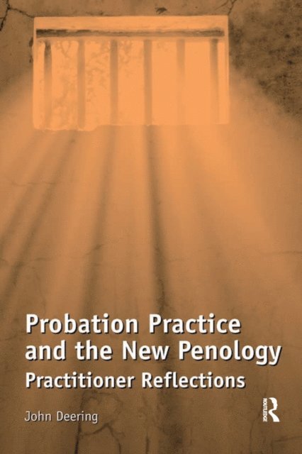 John Deering - Probation Practice and the New Penology, E-bok