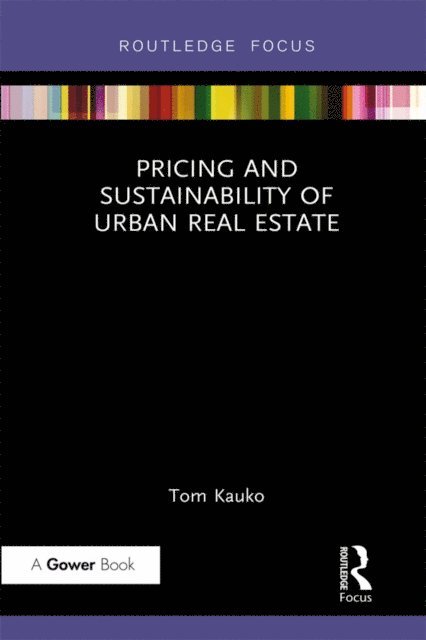 Tom Kauko - Pricing and Sustainability of Urban Real Estate, E-bok