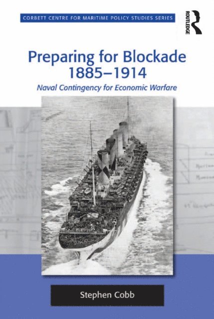 Stephen Cobb - Preparing for Blockade 1885-1914, E-bok