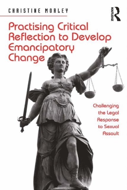 Christine Morley - Practising Critical Reflection to Develop Emancipatory Change, E-bok