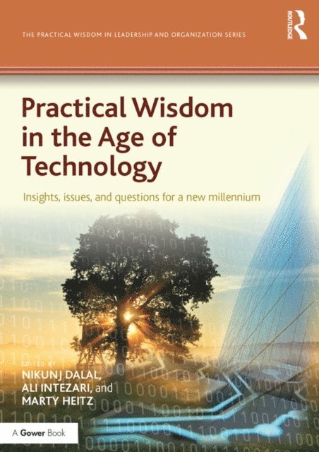 Marty Heitz, Ali Intezari, Nikunj Dalal - Practical Wisdom in the Age of Technology, E-bok