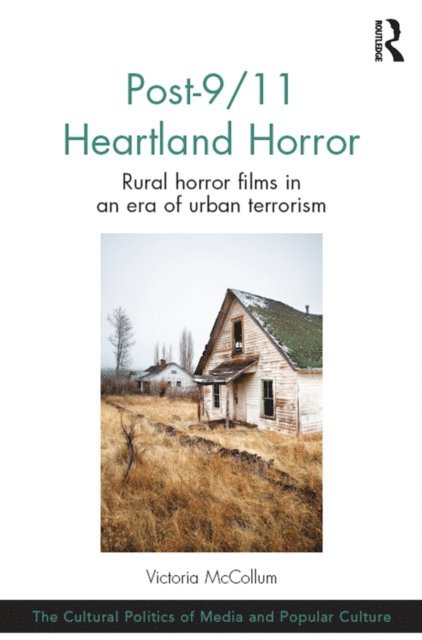 Victoria McCollum - Post-9/11 Heartland Horror, E-bok