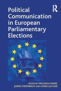 Political Communication in European Parliamentary Elections