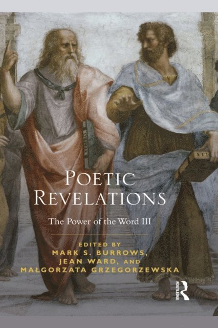 Malgorzata Grzegorzewska, Jean Ward, Mark S. Burrows - Poetic Revelations, E-bok