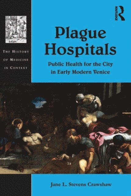 Jane L. Stevens Crawshaw - Plague Hospitals, E-bok