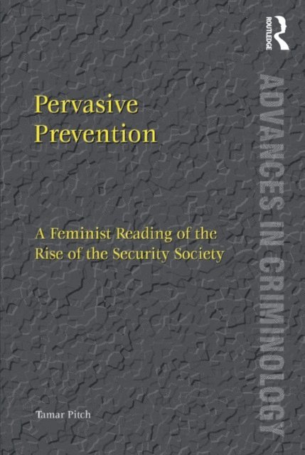 Tamar Pitch - Pervasive Prevention, E-bok