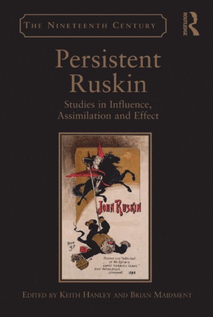Keith Hanley, Brian Maidment - Persistent Ruskin, E-bok