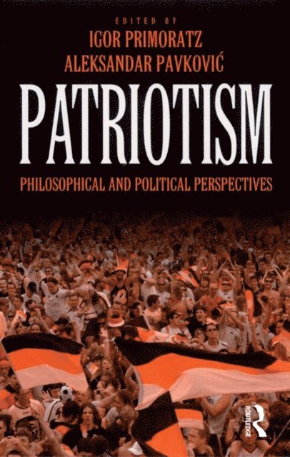 Igor Primoratz, Aleksandar Pavkovic - Patriotism, E-bok