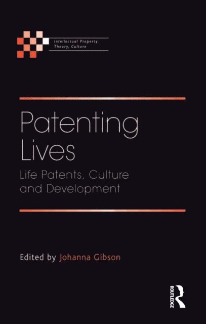 Johanna Gibson - Patenting Lives, E-bok