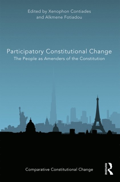 Alkmene Fotiadou, Xenophon Contiades - Participatory Constitutional Change, E-bok