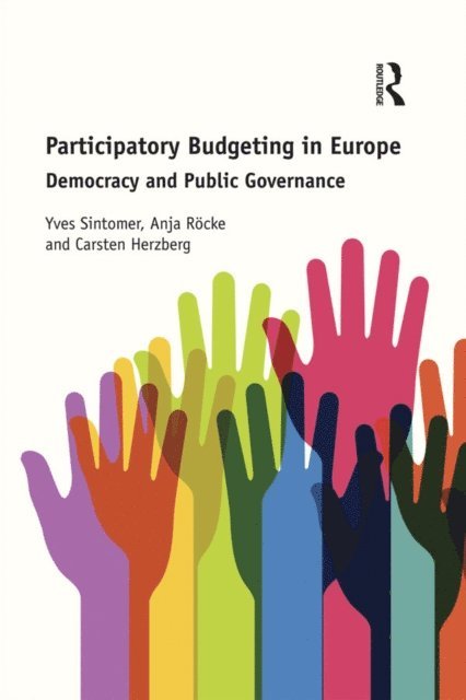 Carsten Herzberg, Anja Rocke, Yves Sintomer - Participatory Budgeting in Europe, E-bok