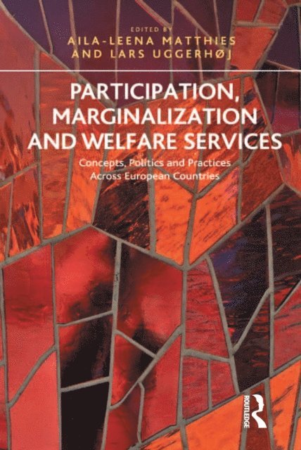 Lars Uggerhoj, Aila-Leena Matthies - Participation, Marginalization and Welfare Services, E-bok