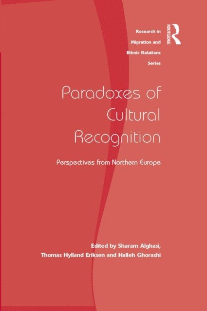 Sharam Alghasi, Thomas Hylland Eriksen - Paradoxes of Cultural Recognition, E-bok