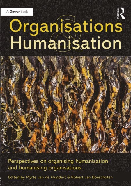 Robert van Boeschoten, Myrte van de Klundert - Organisations and Humanisation, E-bok. Tillgänglighet: Lägg i varukorg