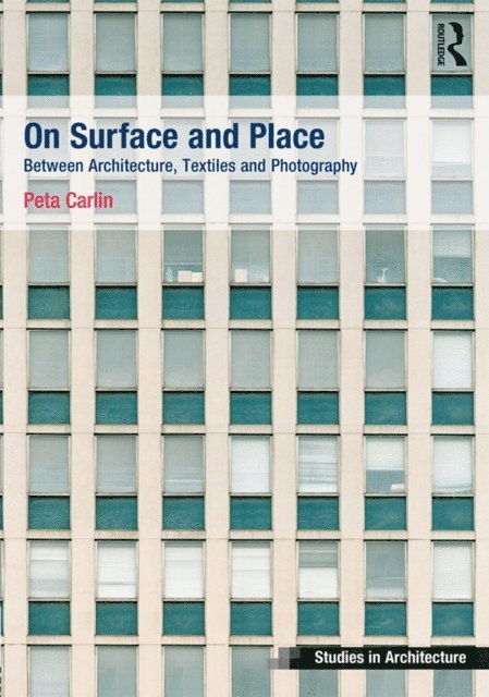 Peta Carlin - On Surface and Place, E-bok