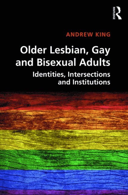 Andrew King - Older Lesbian, Gay and Bisexual Adults, E-bok