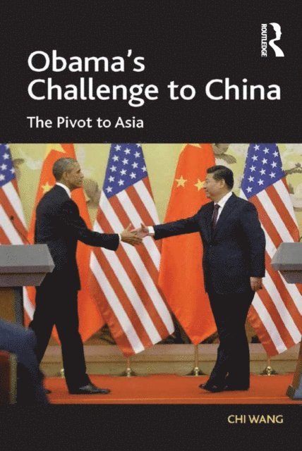 Chi Wang - Obama's Challenge to China, E-bok