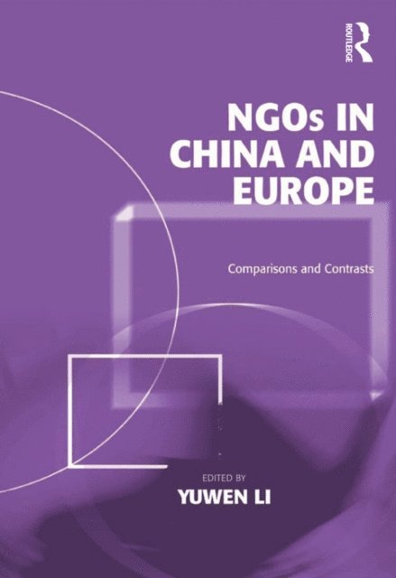 Yuwen Li - NGOs in China and Europe, E-bok