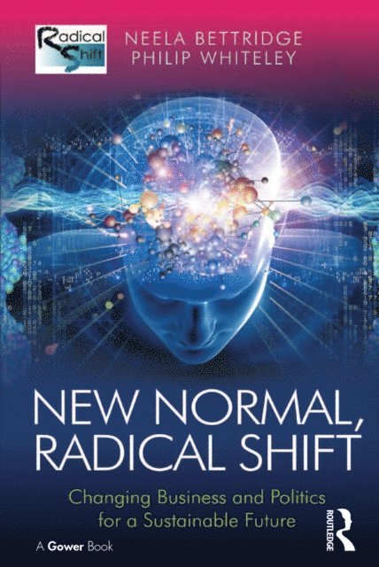Philip Whiteley, Neela Bettridge - New Normal, Radical Shift, E-bok