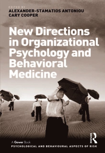 Cary Cooper, Alexander-Stamatios Antoniou - New Directions in Organizational Psychology and Behavioral Medicine, E-bok
