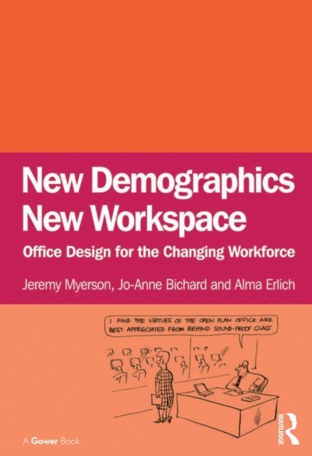 Jo-Anne Bichard, Jeremy Myerson - New Demographics New Workspace, E-bok