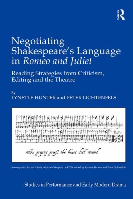 Peter Lichtenfels, Lynette Hunter - Negotiating Shakespeare's Language in Romeo and Juliet, E-bok