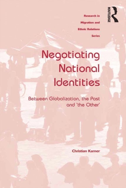 Christian Karner - Negotiating National Identities, E-bok