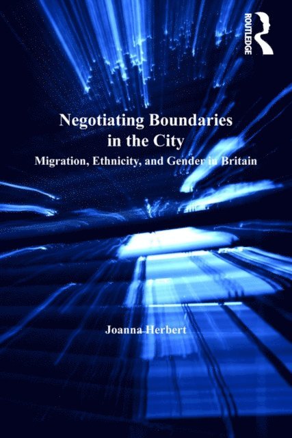 Joanna Herbert - Negotiating Boundaries in the City, E-bok