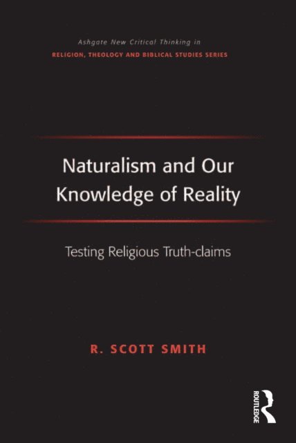 R. Scott Smith - Naturalism and Our Knowledge of Reality, E-bok