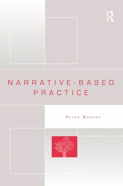 Peter Brophy - Narrative-based Practice, E-bok