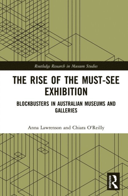 Chiara O'Reilly, Anna Lawrenson - Rise of the Must-See Exhibition, E-bok