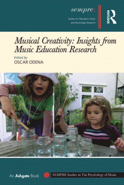 Oscar Odena - Musical Creativity: Insights from Music Education Research, E-bok