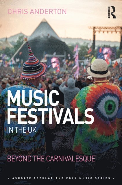 Chris Anderton - Music Festivals in the UK, E-bok