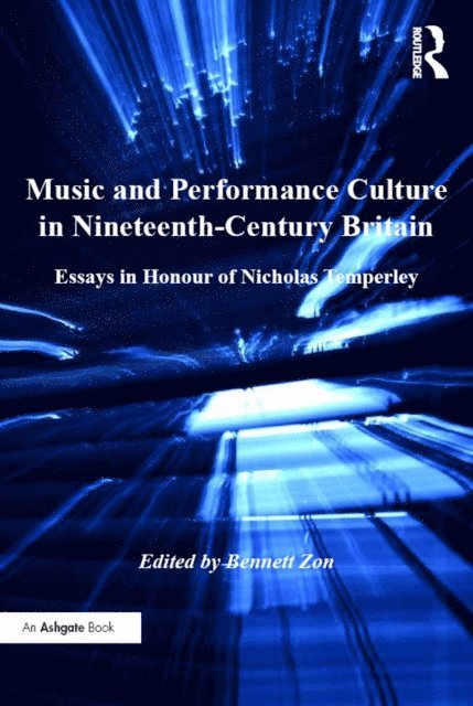 Bennett Zon - Music and Performance Culture in Nineteenth-Century Britain, E-bok
