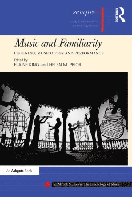Helen M. Prior, Elaine King - Music and Familiarity, E-bok