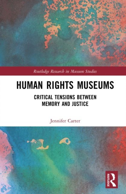 Jennifer Carter - Human Rights Museums, E-bok
