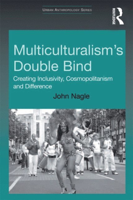 John Nagle - Multiculturalism's Double-Bind, E-bok